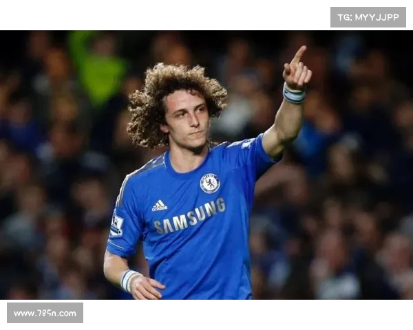 大卫路易斯在足球场上的位置与角色解析详细指南 大卫路易斯在足球场上的位置与角色解析详细指南